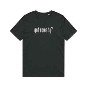 Got Remedy? Organic T‑Shirt