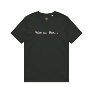 Wake up, Neo Organic T-Shirt
